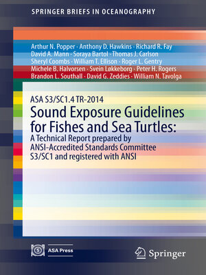 cover image of ASA S3/SC1.4 TR-2014 Sound Exposure Guidelines for Fishes and Sea Turtles